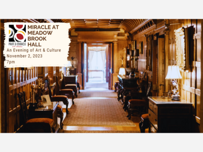  Miracle at Meadow Brook Hall : A Night of Art, History, and Inspiration