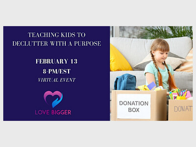 Teaching Your Kids to DeClutter with a Purpose